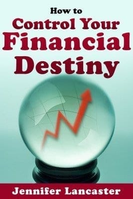 How to Control Your Financial Destiny