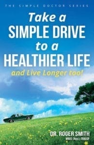 Take a Simple Drive to a Healthier Life book